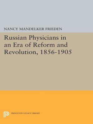 cover image of Russian Physicians in an Era of Reform and Revolution, 1856-1905